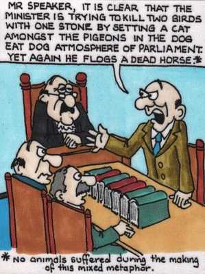 CARTOON OF THE WEEK. Mixed metaphor. 299 x 400 pixels. Updated every Wednesday. Next C.O.T.W. posted 23/5/2001